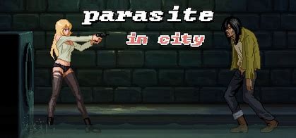 Parasite in City: All about Parasite in City .